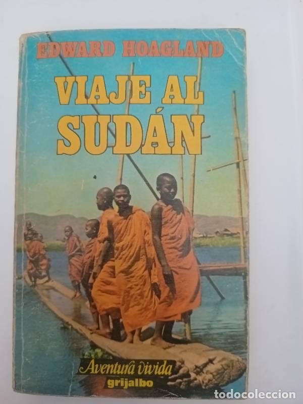 Libros: Viaje Al Sudan - Edward Hoagland - Foto 1