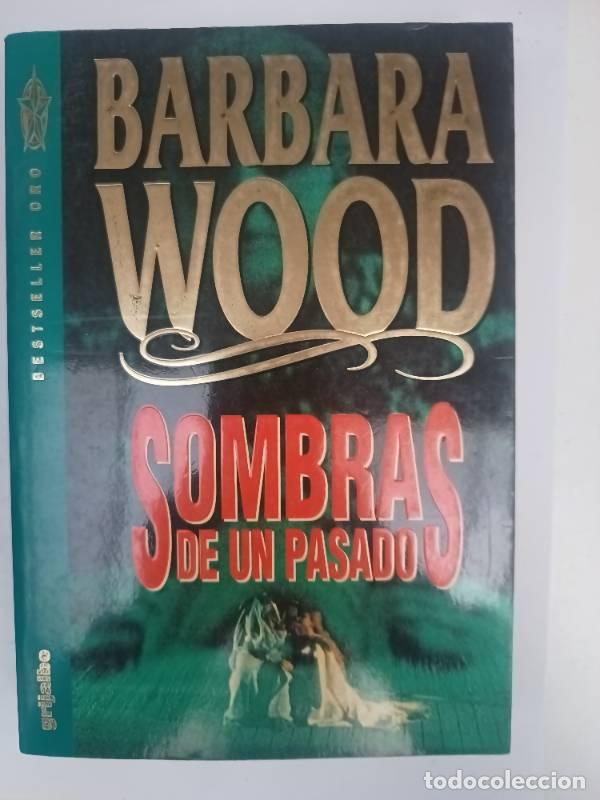 Libros: Sombras de un pasado - Barbara Wood - Foto 1