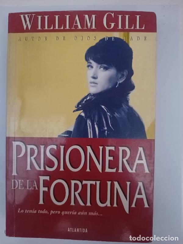 Libros: Prisionera de la fortuna - William Gill - Foto 1