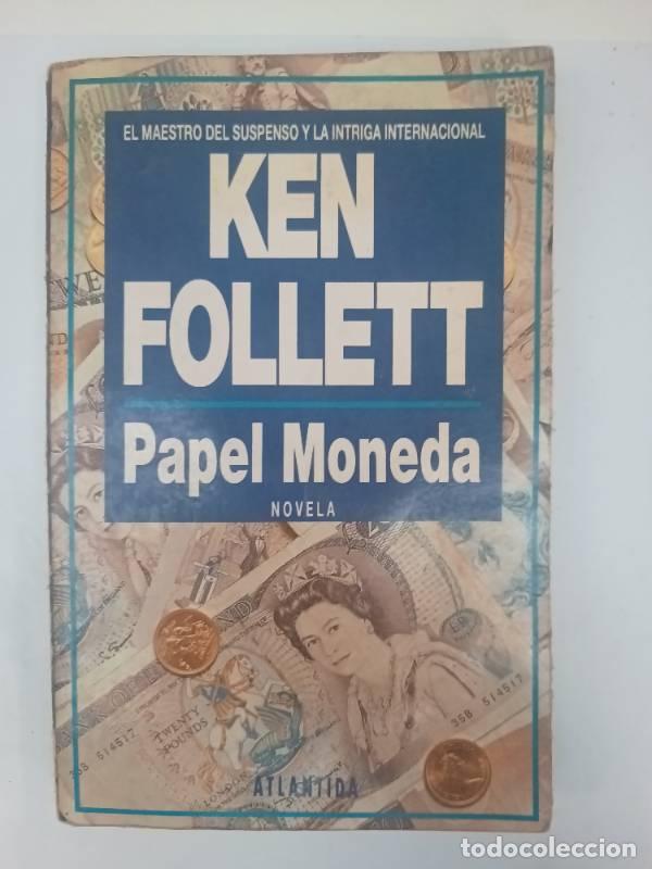 Libros: Papel moneda - Ken Follett - Foto 1