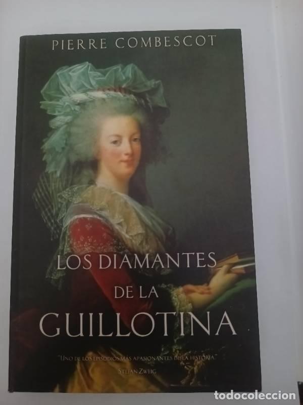 Libros: Los Diamantes de La Guillotina - Pierre Combescot - Foto 1