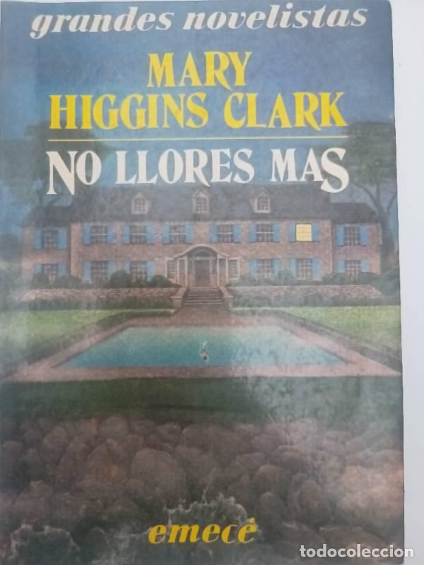 Libros: NO LLORES MAS - Mary Higgins Clark - Foto 1