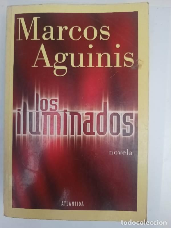 Libros: Los Iluminados - Aguinis Marcos - Foto 1