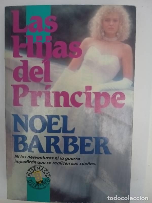 Libros: Hijas del Principe, Las - Noel Barber - Foto 1
