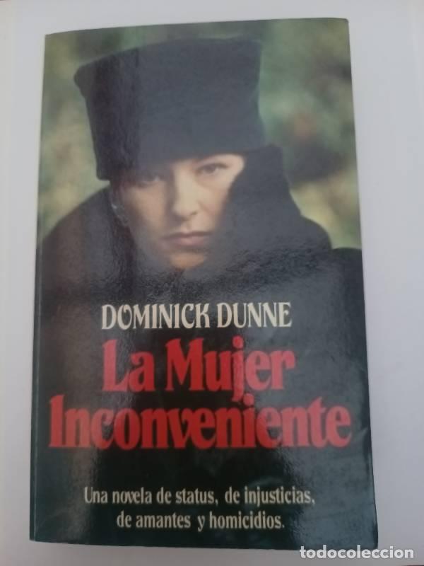 Libros: La Mujer Inconveniente - Dunne, Dominick - Foto 1