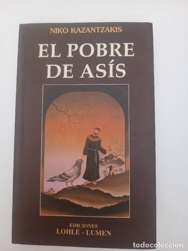 Libros: Pobre de Asis, El - Kazantzakis - Foto 1