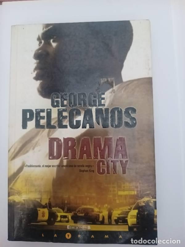 Libros: DRAMA CITY - George.p Pelecanos