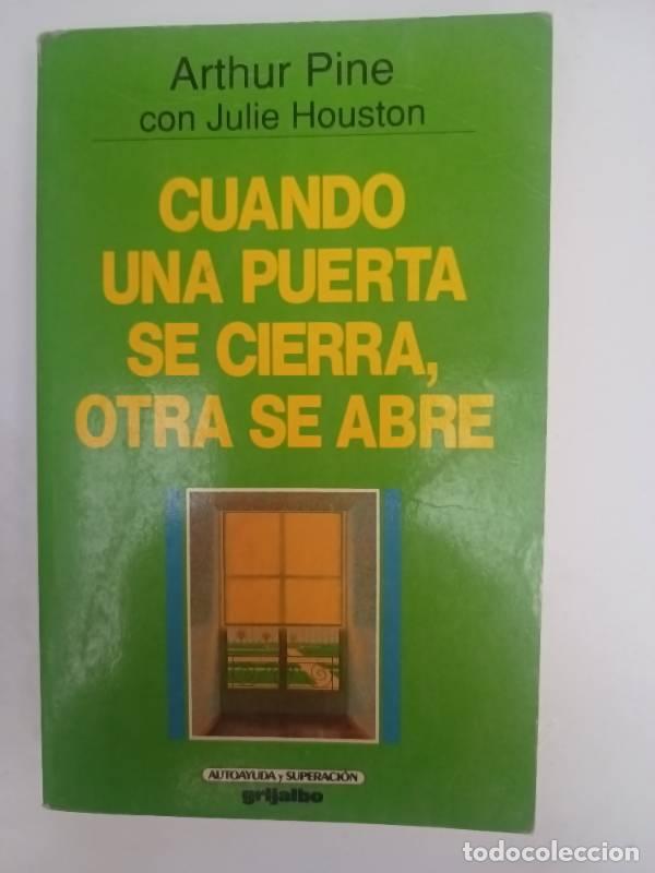 Libros: Cuando una puerta se cierra otra se abre - Arthur Pine - Foto 1