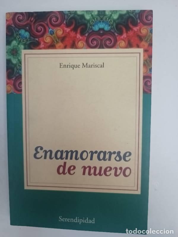 Libros: Enamorarse de Nuevo - Enrique Mariscal - Foto 1
