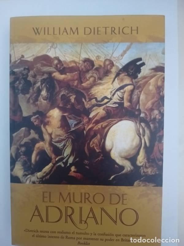 Libros: EL MURO DE ADRIANO - William Dietrich - Foto 1