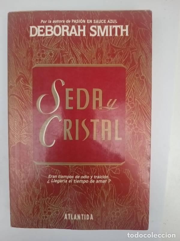 Libros: Seda Y Cristal - Deborah Smith - Deborah Smith - Foto 1