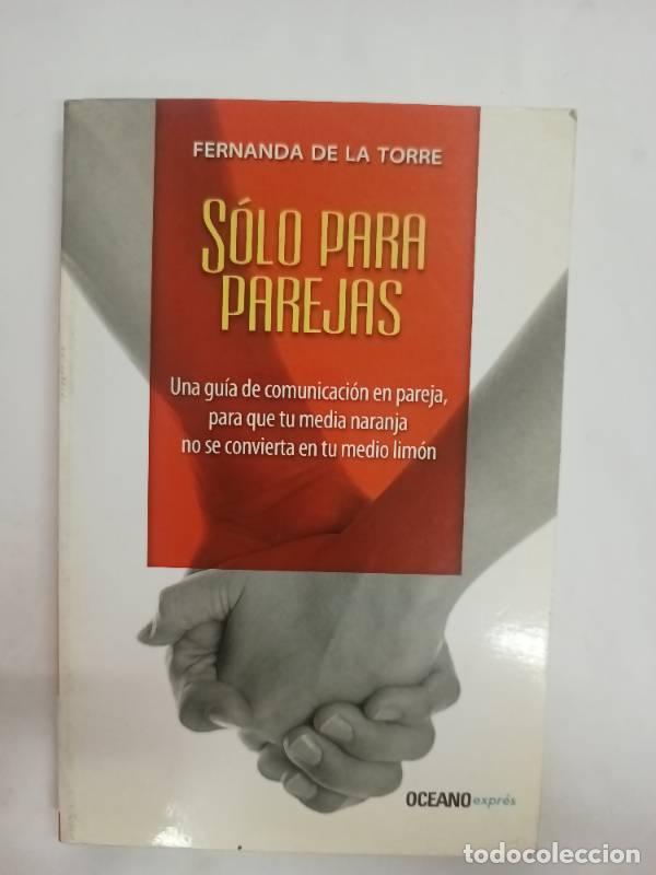 Livres: S&oacute;lo para parejas - Fernanda de la Torre