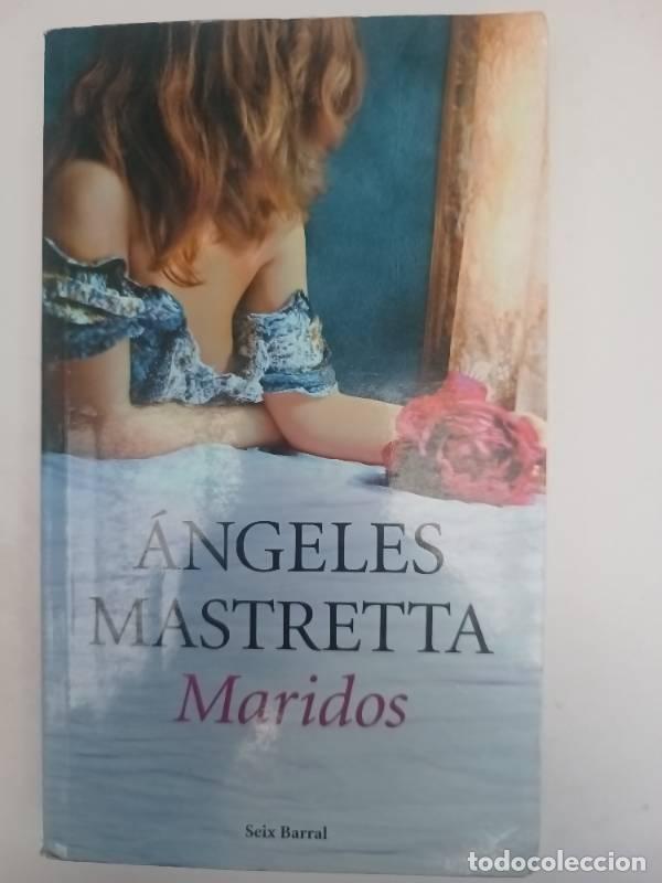 Libros: Maridos - Angeles Mastretta - Angeles Mastretta - Foto 1