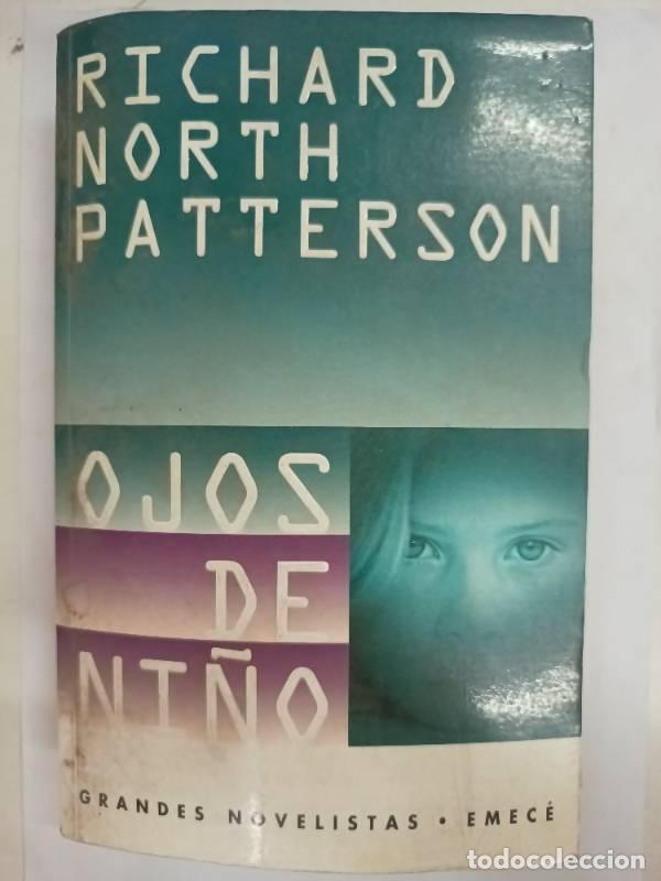 Libros: Ojos de ni&ntilde;o - Richard North Patterson - Foto 1