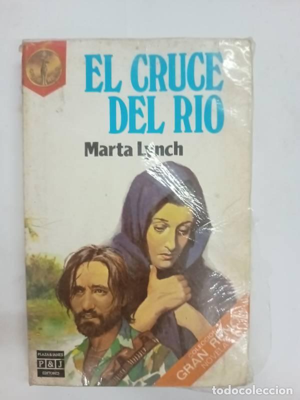 Libros: El cruce del rio. - Marta LYNCH - Foto 1