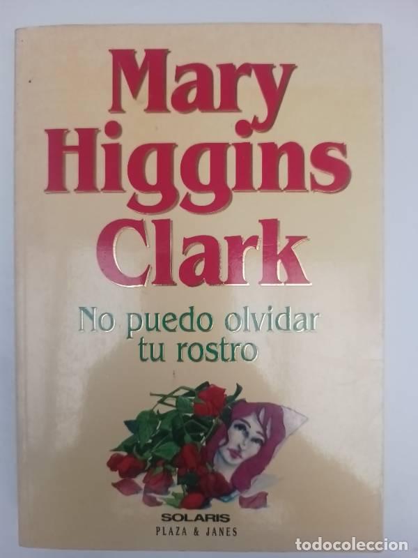 Libros: No puedo olvidar tu rostro - Mary Higgins Clark - Foto 1
