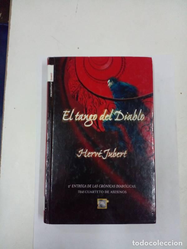 Libros: EL TANGO DEL DIABLO - Herv&eacute; Jubert - Foto 1
