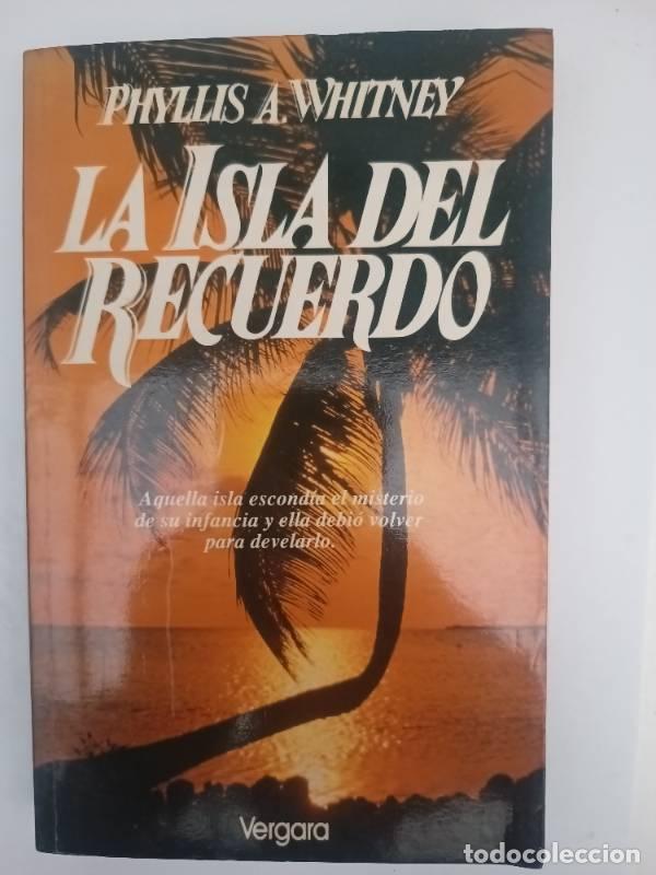 Libros: La Isla del Recuerdo - PHYLLIS A. WHITNEY - Foto 1