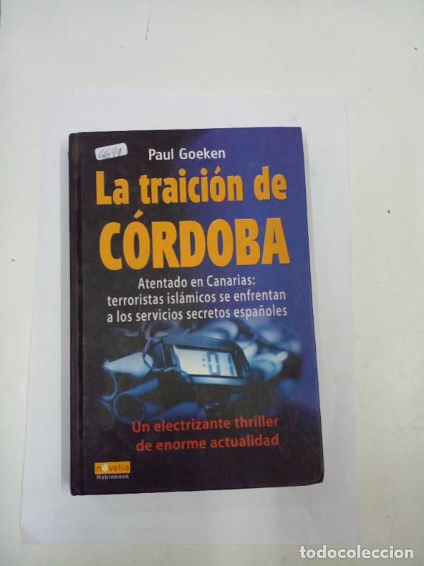 Libri di seconda mano: La traici&oacute;n de C&oacute;rdoba - Paul Goeken
