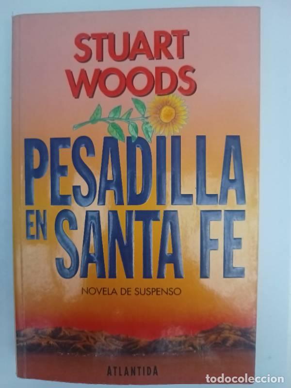 Libros: Pesadilla En Santa F&eacute; - Stuart Woods - Foto 1