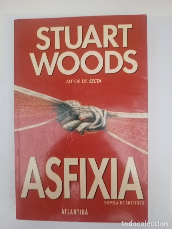 Libros: Asfixia - Stuart Woods - Stuart Woods - Foto 1