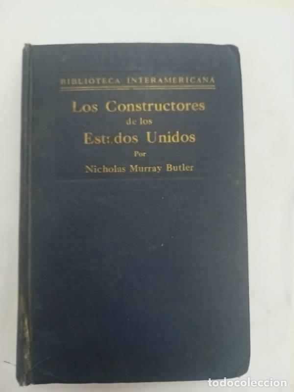 books: Los constructores de los estados unidos - Nicholas Murray Butler
