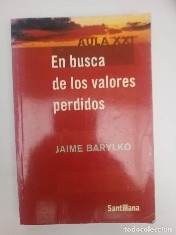 Libros: En Busca de Los Valores Perdidos - Barylko - Foto 1