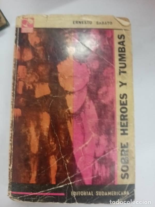 Libros: Sobre h&eacute;roes y tumbas - Ernesto S&aacute;bato - Foto 1