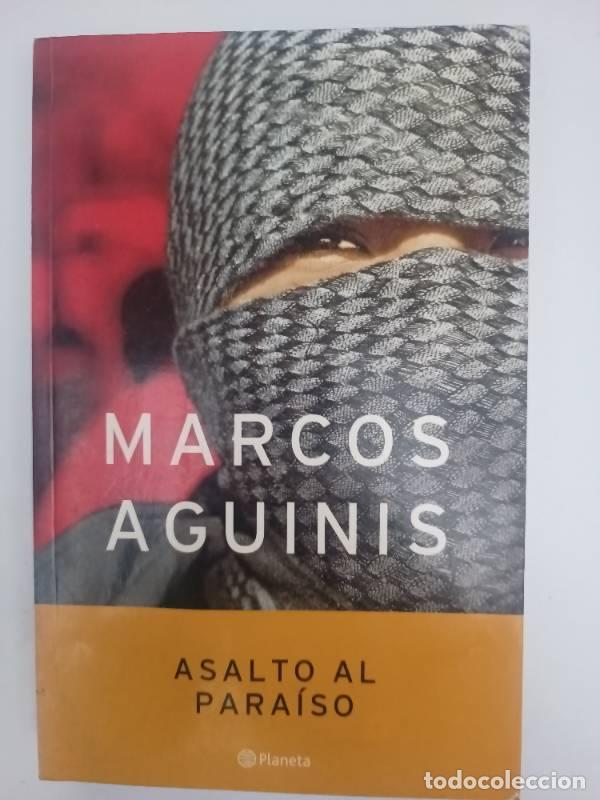 Libros: Asalto Al Paraiso - Marcos Aguinis - Foto 1