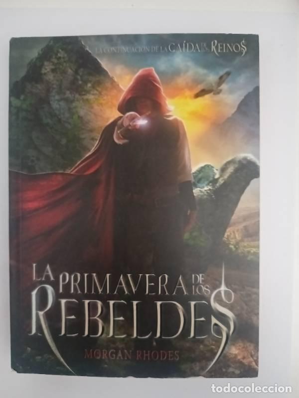 B&uuml;cher: LA PRIMAVERA DE LOS REBELDES - RHODES