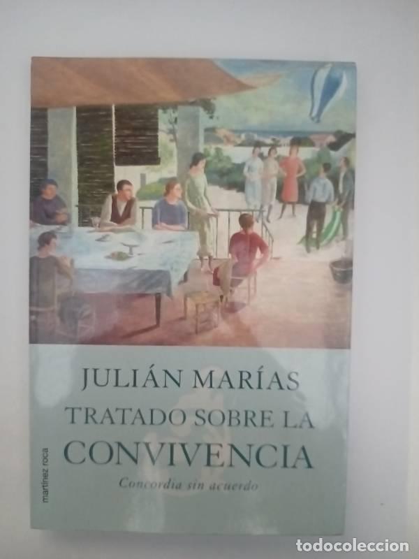 Libri di seconda mano: Tratado sobre la convivencia - Juli&aacute;n Mar&iacute;as, 1914-2005