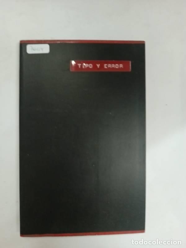 Libros: Tipo y error - Enrique Bacigalupo - Foto 1