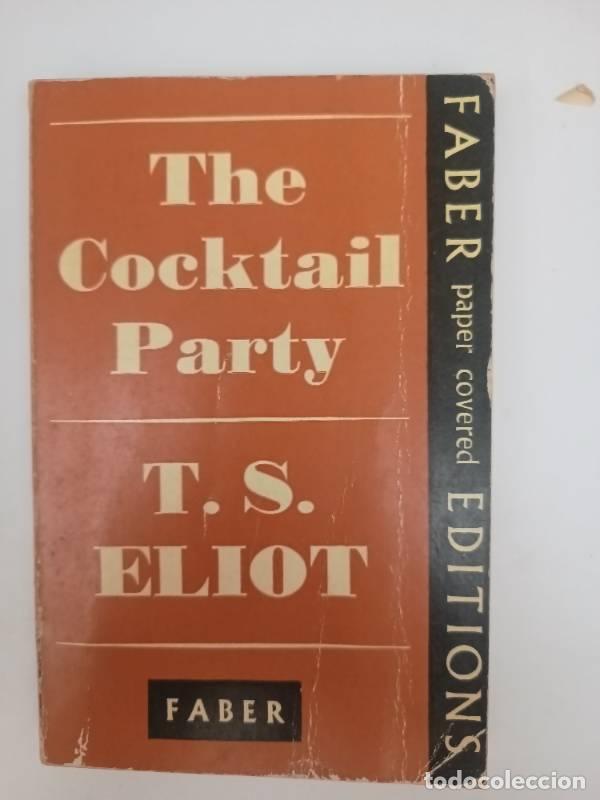 Libros: The cocktail party - T.S. Eliot - Foto 1