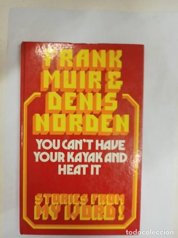Libri di seconda mano: You can&acute;t have your kayak - Frank Muir