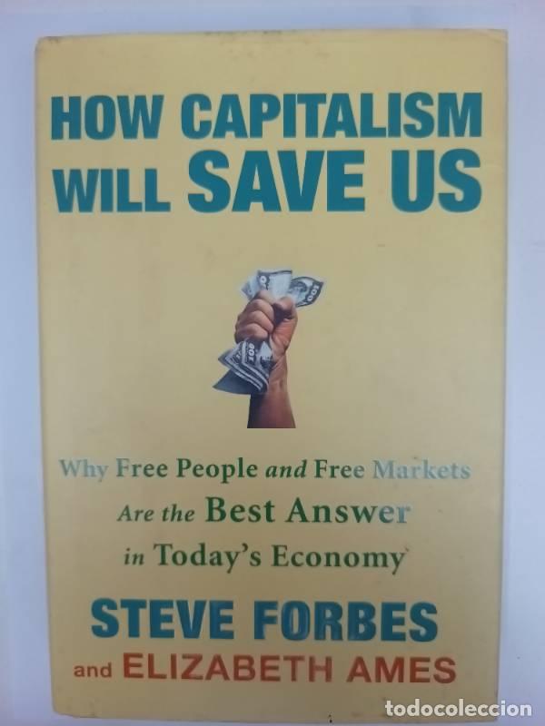 Libros: How Capitalism Will Save Us - Steve Forbes - Foto 1