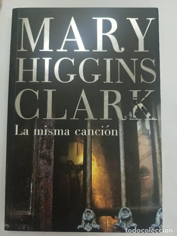 Libros: misma cancion la - Mary Higgins Clark - Foto 1