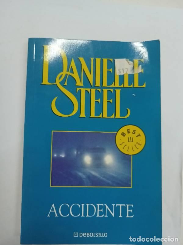 Libros: Accidente - Danielle Steel - Foto 1