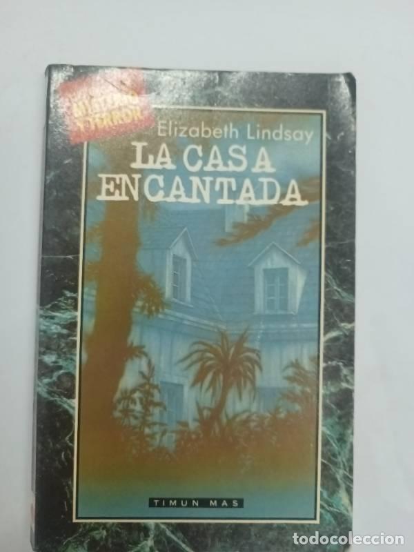 Libros: CASA ENCANTADA, LA - Elizabeth Lindsay - Foto 1