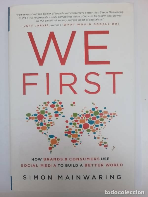 Libros: We First: How Brands and Consumers Use Social Medi - Simon Mainwaring - Foto 1
