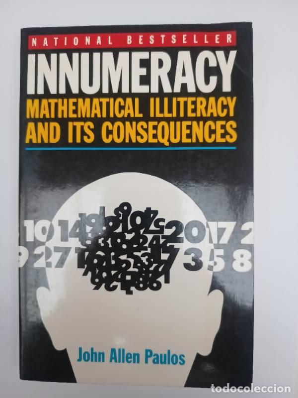 Libri di seconda mano: Innumeracy: Mathematical Illiteracy and Its Consequences - John Allen Paulos