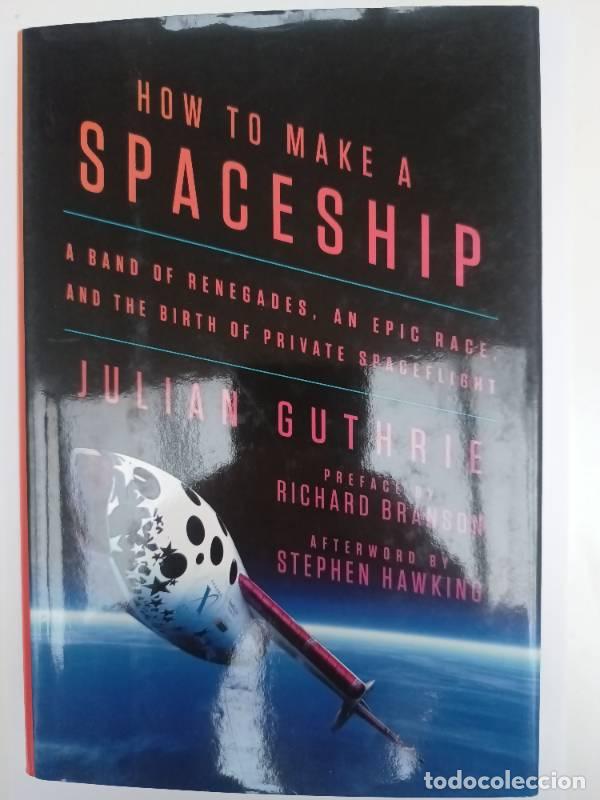 Libros: How to Make a Spaceship - Julian Guthrie - Foto 1
