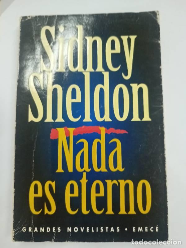 Libros: Nada es eterno - Sidney Sheldon - Foto 1