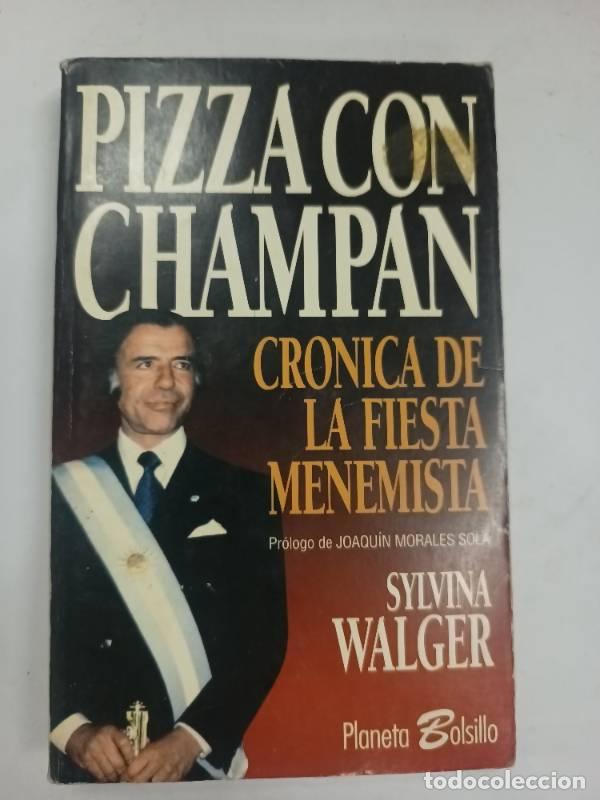 Libros: Pizza Con Champan - Bolsillo - Sylvina Walger - Foto 1