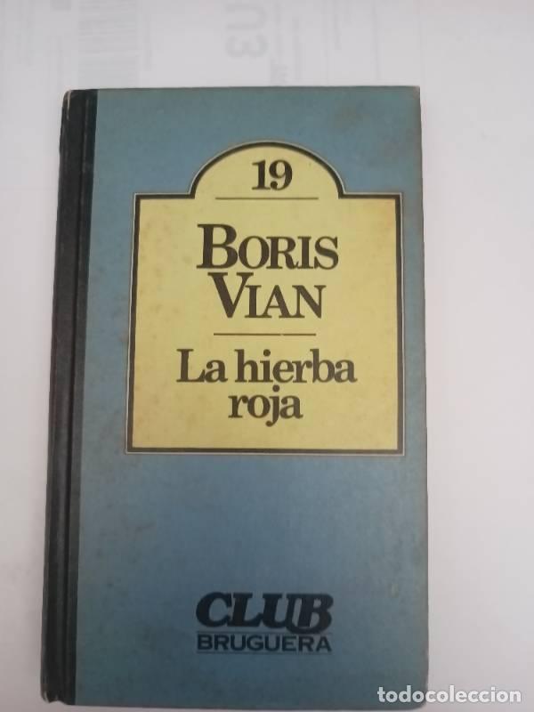 Libros: La hierba roja - Boris Vian - Boris Vian - Foto 1
