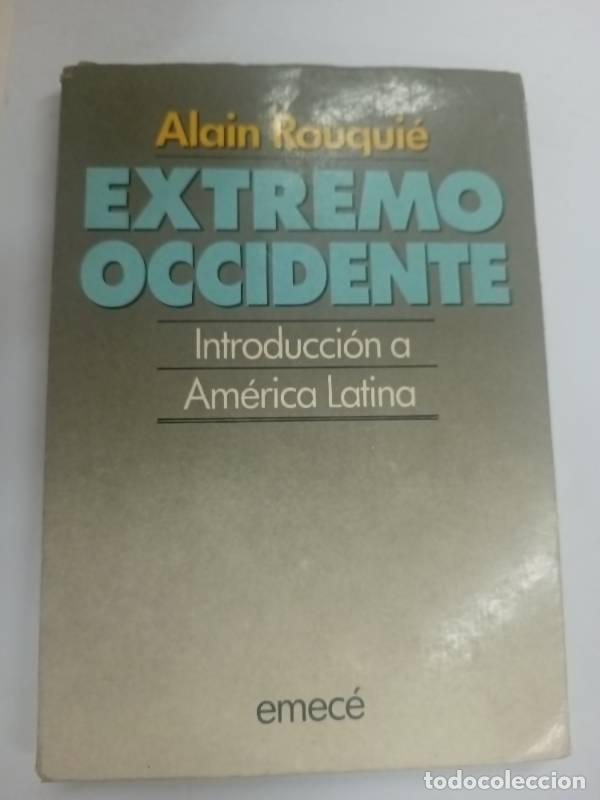 B&uuml;cher: EXTREMO OCCIDENTE. INTRODUCCION A AMERICA LATINA - Alain Rouqui&eacute;