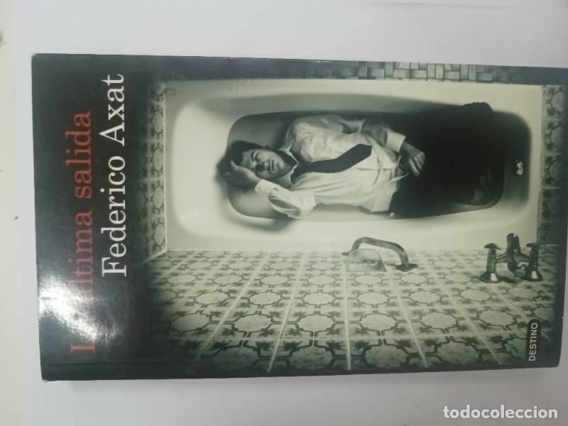 Libros: La &Uacute;ltima Salida - FEDERICO AXAT - Foto 1