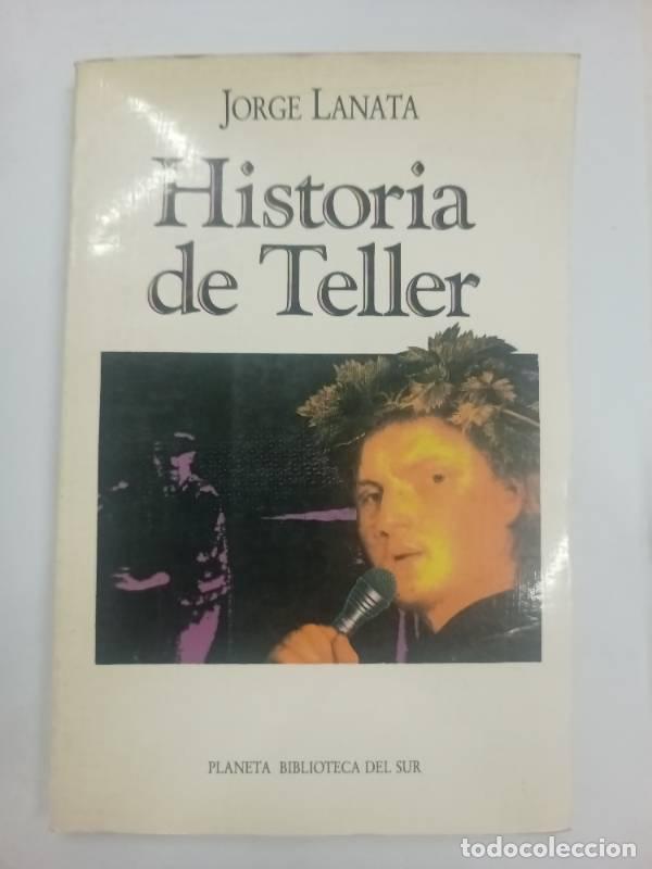 Libros: Historia de Teller - Lanata Jorge - Foto 1