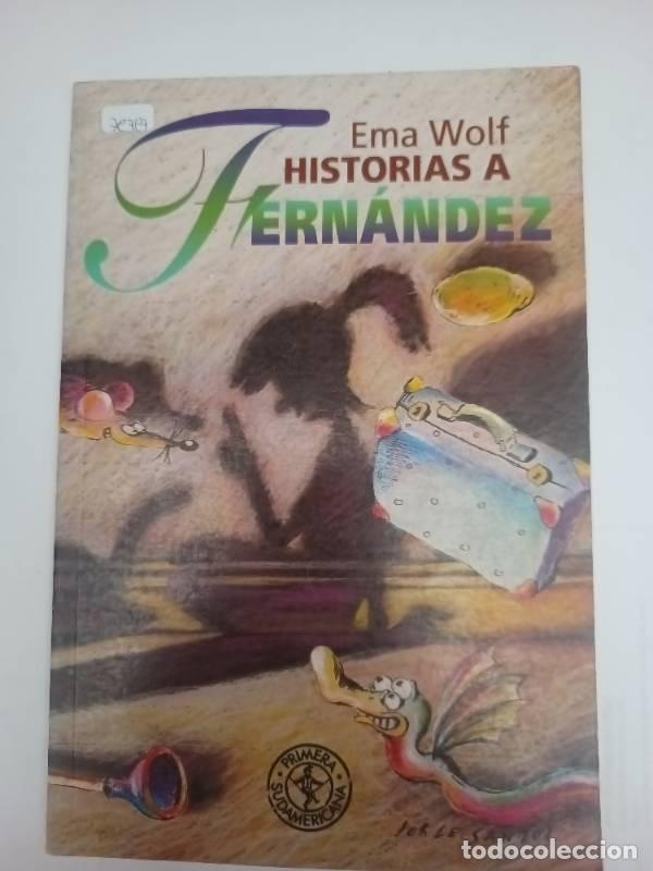 Libros: Historias a Fern&aacute;ndez - Ema Wolf - Foto 1