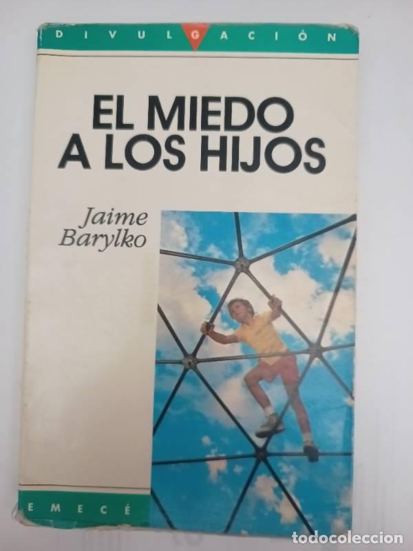 Libros: El miedo a los hijos - Jaime Barylko - Foto 1