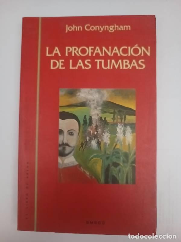 books: La Profanaci&oacute;n de las tumbas - John Conyngham